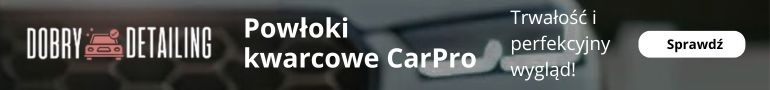 Powłoki kwarcowe CarPro – nowa era ochrony